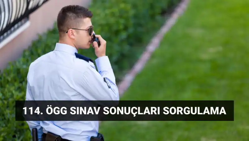 ÖGG 114. Dönem Sınav Sonuçları Açıklandı mı? İşte Detaylar!