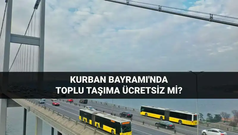 Bayramda Ücretsiz Ulaşım: 6-9 Haziran'da Neler Olacak?